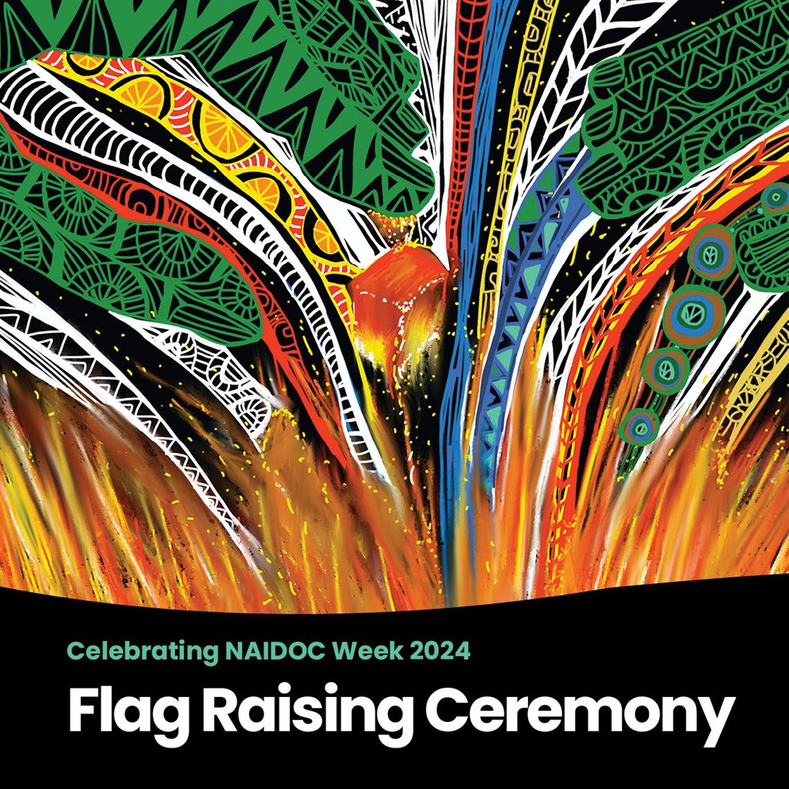 NAIDOC Week 2024: Flag Raising Ceremony