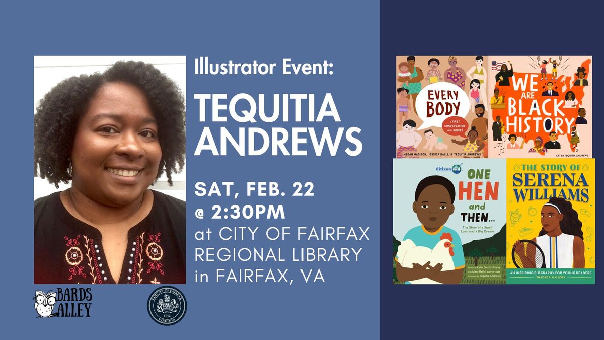 Illustrator Event: Tequitia Andrews at City of Fairfax Regional Library