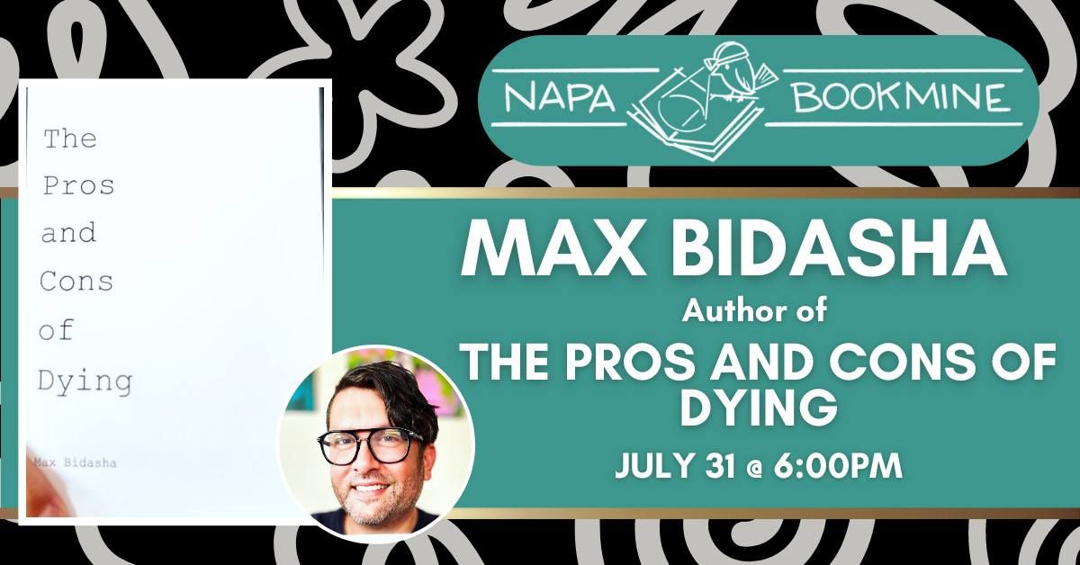 Author Event: The Pros and Cons of Dying by Max Bidasha