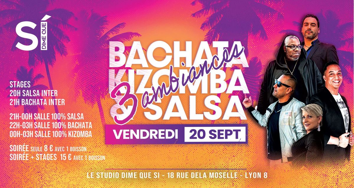 Soir\u00e9e 3\ufe0f\u20e3 ambiances BKS \u25b6\ufe0f Bachata Kizomba Salsa