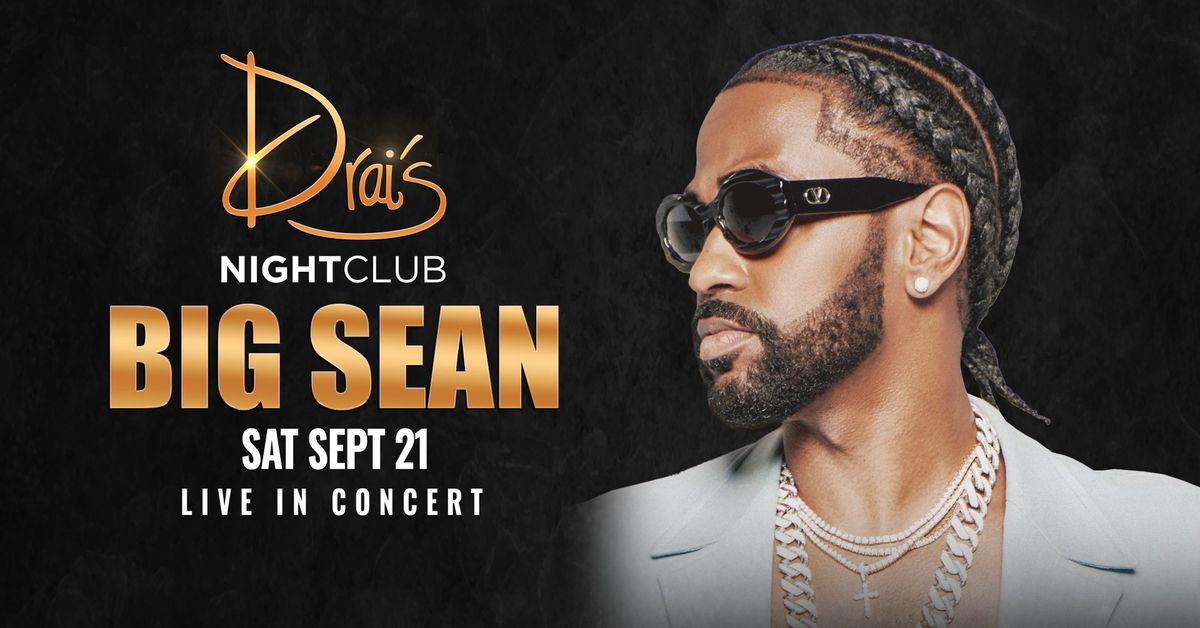 Big Sean at Drai's Nightclub