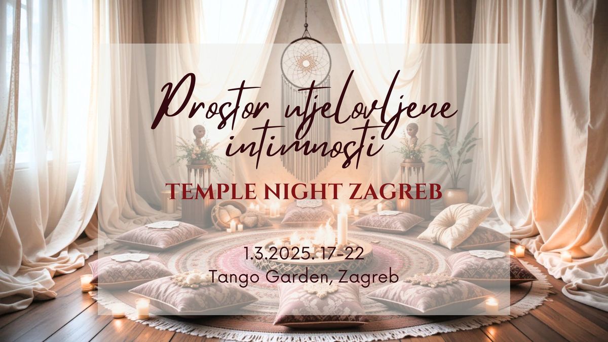 Temple night Zagreb - Prostor utjelovljene intimnosti