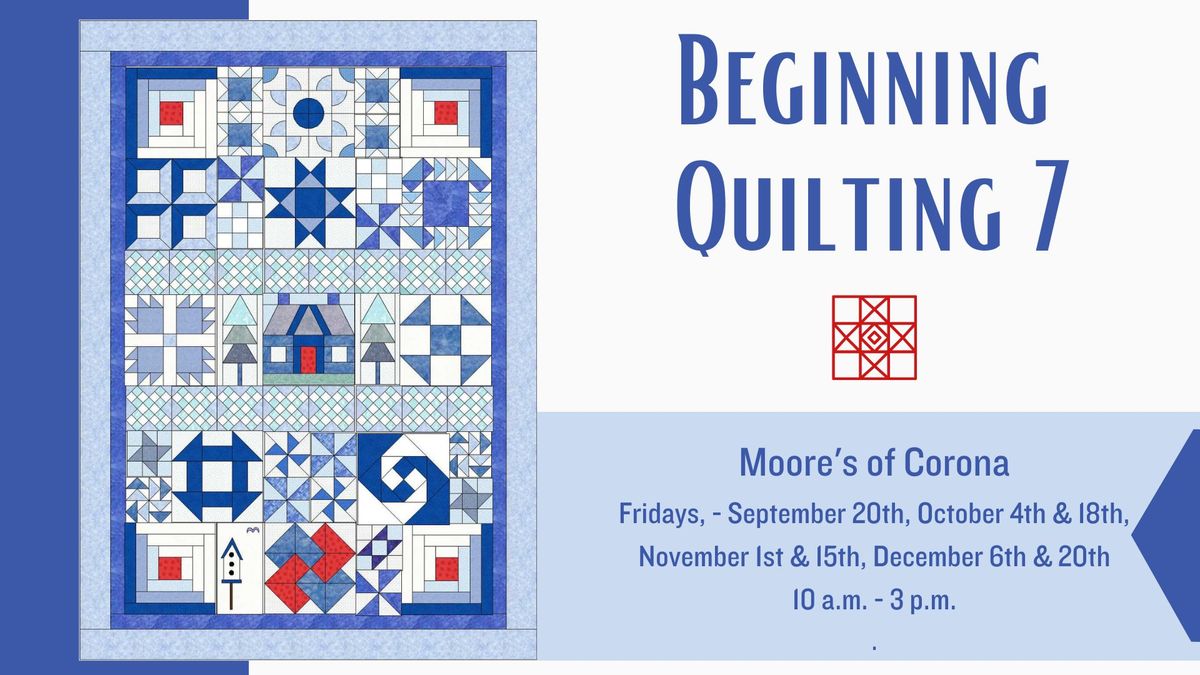 Beginning Quilting 7!