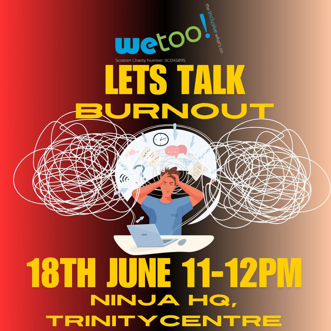 ASN - We Too! - Ask The Ninja Series - Neurodivergent Burnout