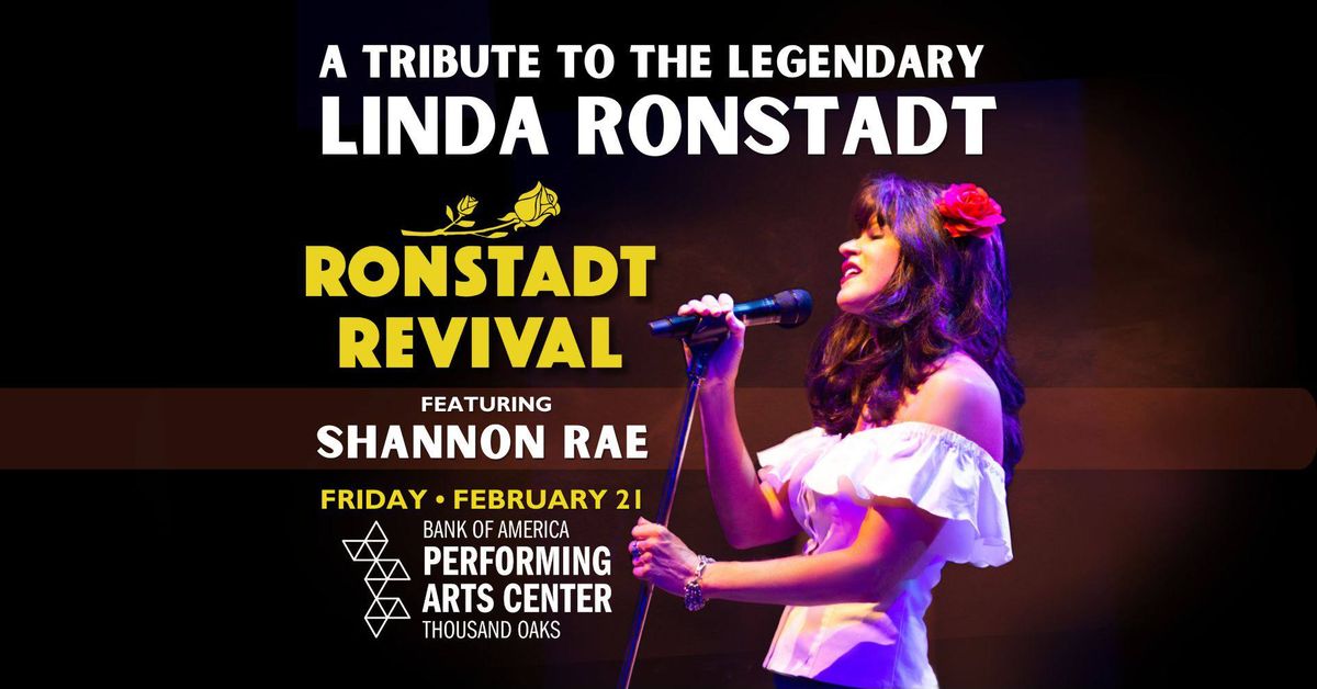 Ronstadt Revival feat. Shannon Rae at Bank of America Performing Arts Center\/Scherr Forum - Feb 21!