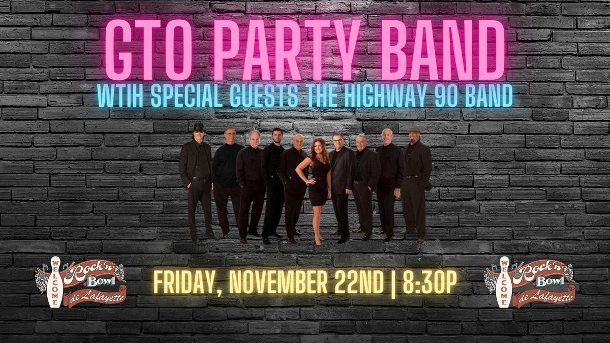 GTO Party Band plus Highway 90 Band | Rock'n'Bowl\u00ae de Lafayette