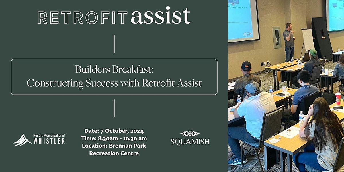 Builders Breakfast: Constructing Success with Retrofit Assist in Squamish