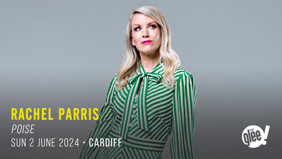 Rachel Parris: Poise - Cardiff