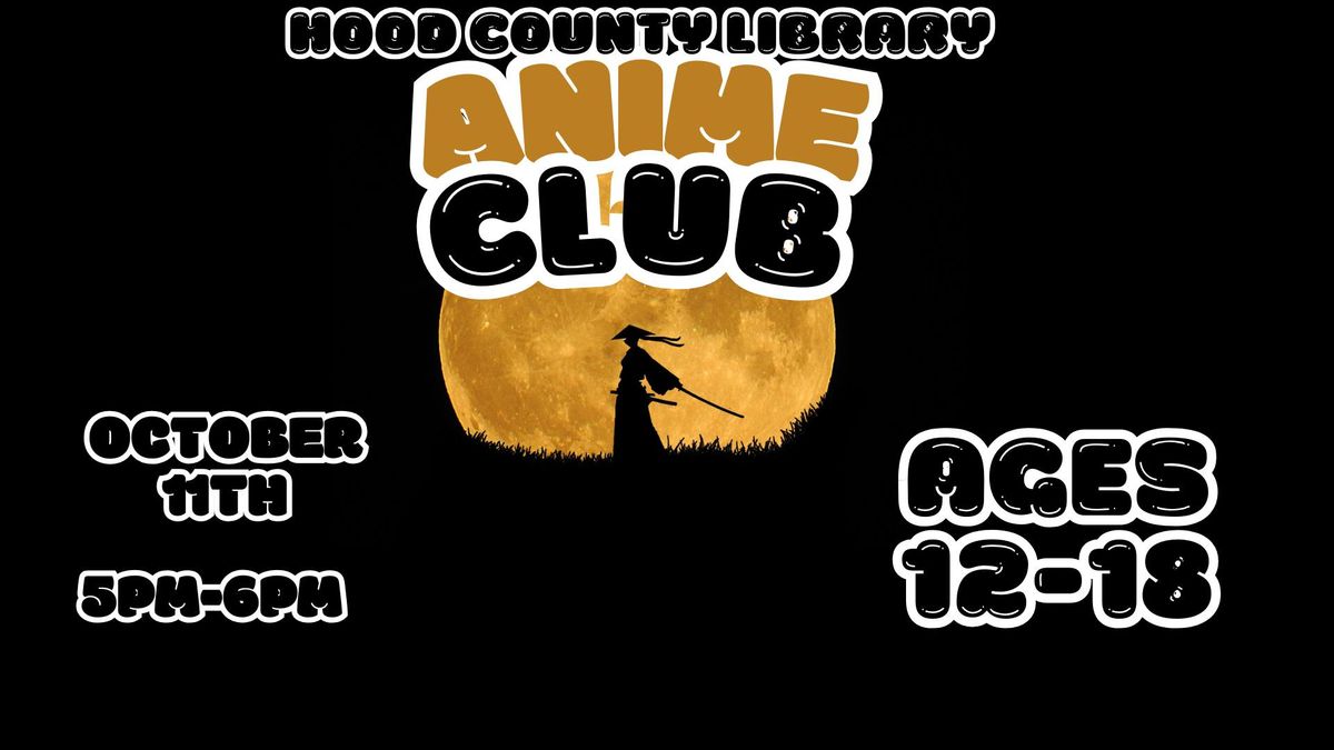 Anime Club (Ages 12-18)