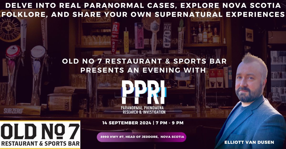 Old No 7 Restaurant & Sports Bar's Evening with Paranormal Phenomena Research & Investigation