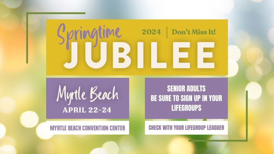 SPRING JUBILEE IN MYRTLE BEACH - 2024