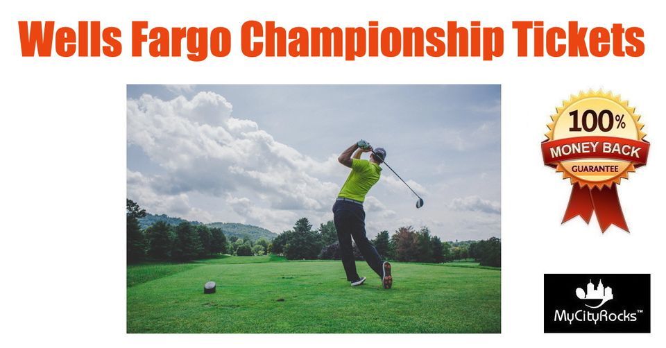 Wells Fargo Championship Tickets Charlotte NC Quail Hollow Golf Club