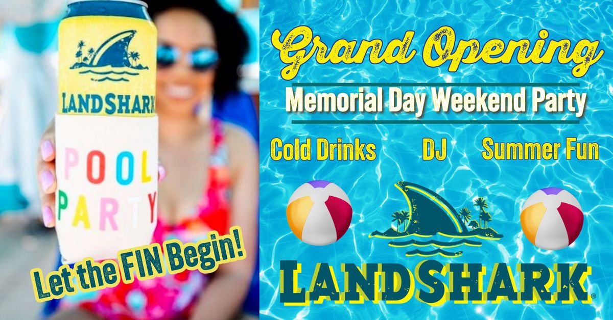 LandShark Pool Bar Grand Opening Party!