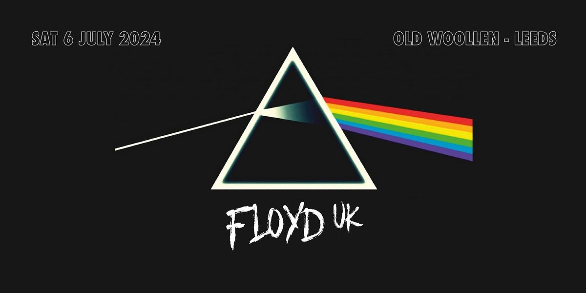Floyd UK - LEEDS