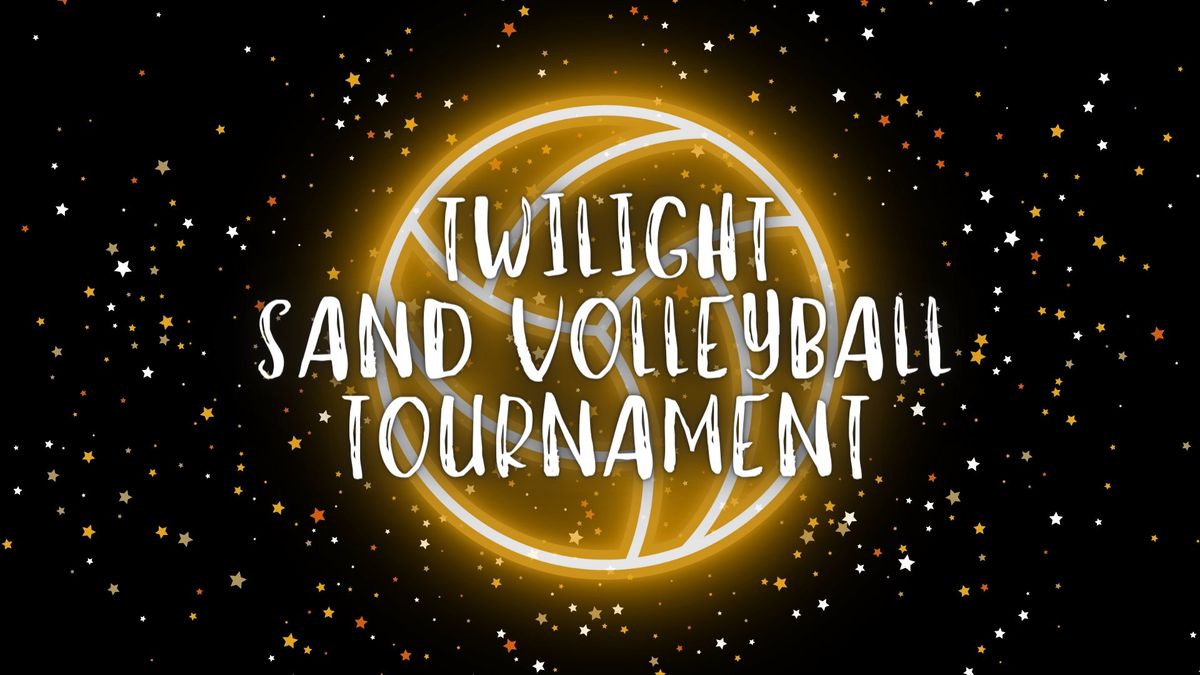 Twilight Sand Volleyball Tournament