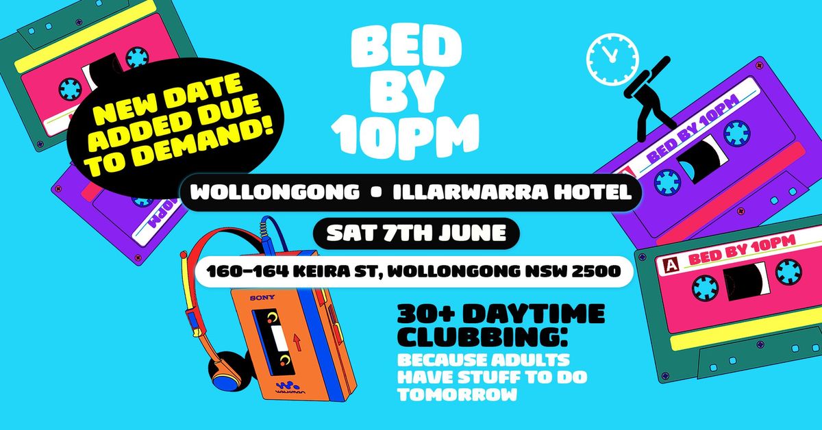 Bed By 10 Is Coming To Wollongong!