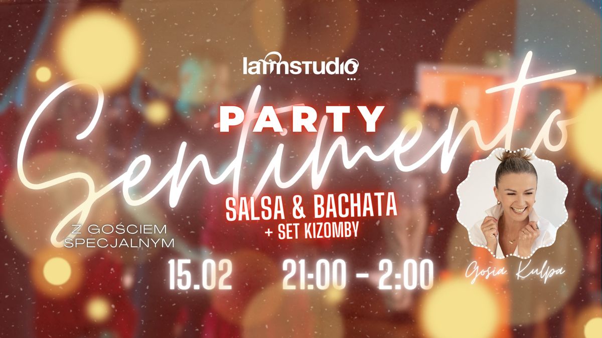 \ud83c\udf39 Sentimento Party w Latin Studio \u2728 Salsa & Bachata + set Kizomby \ud83d\udc83\ud83d\udd7a