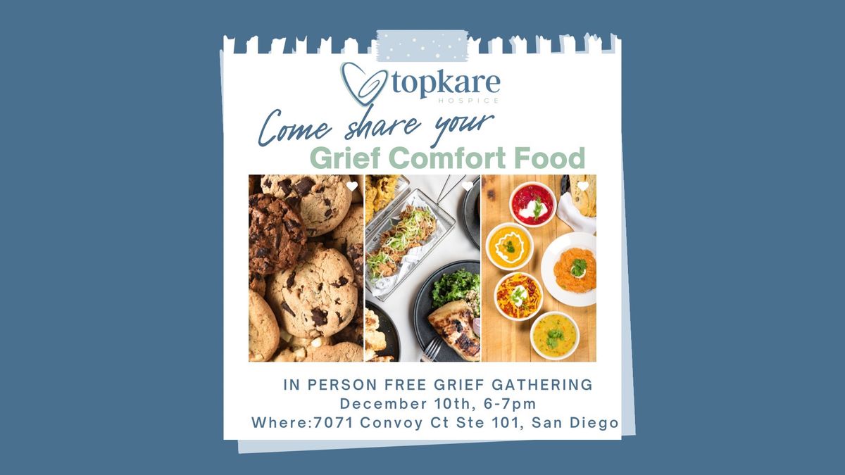 Free Monthly Grief Gathering Share you grief comfort food