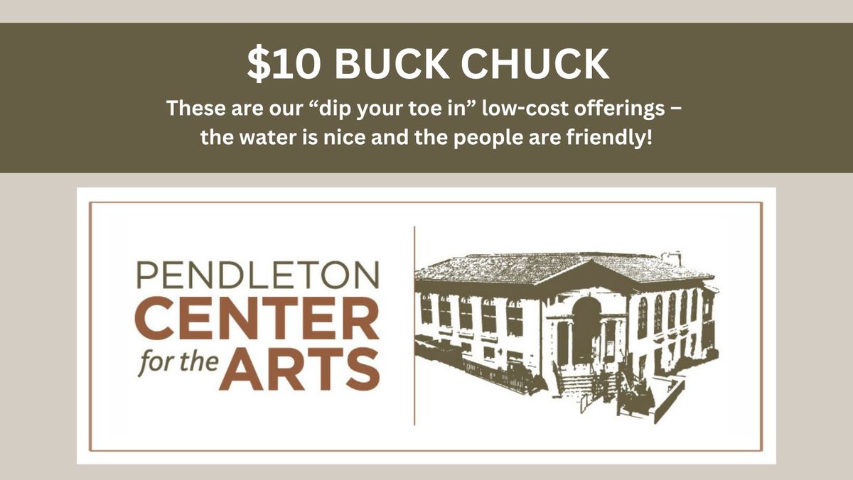 $10 BUCK CHUCK ~ a LOW-COST Offering!