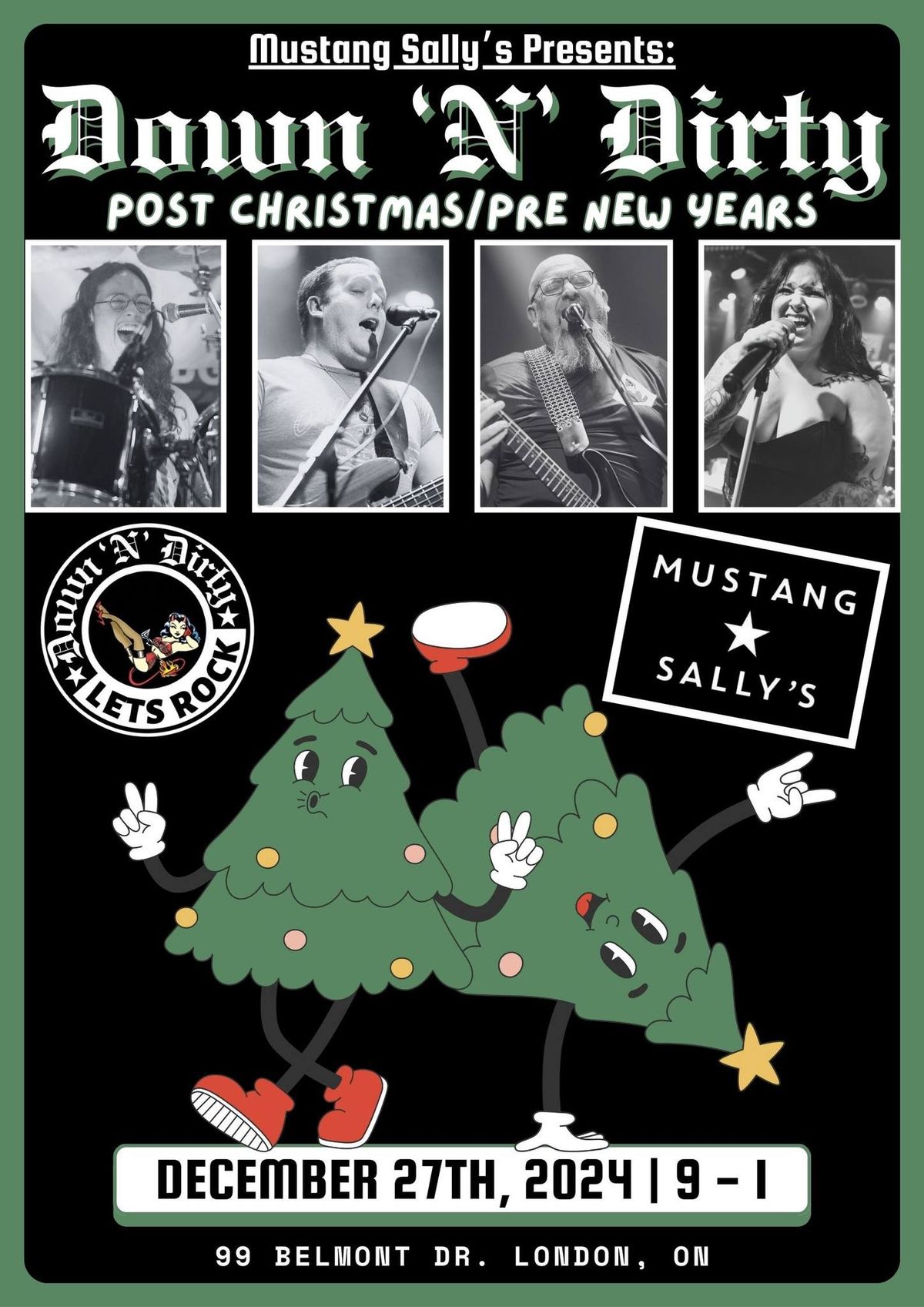 Down \u2018N\u2019 Dirty Post Christmas\/Pre NYE bash at Mustang Sally\u2019s 