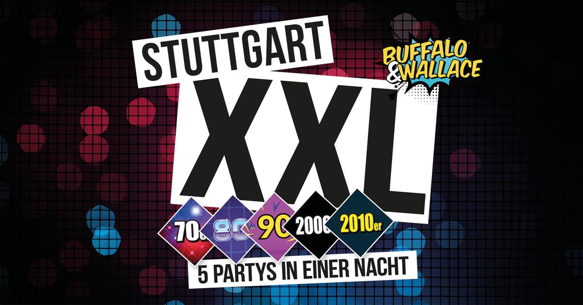 Stuttgart XXL | 5 Partys in einer Nacht