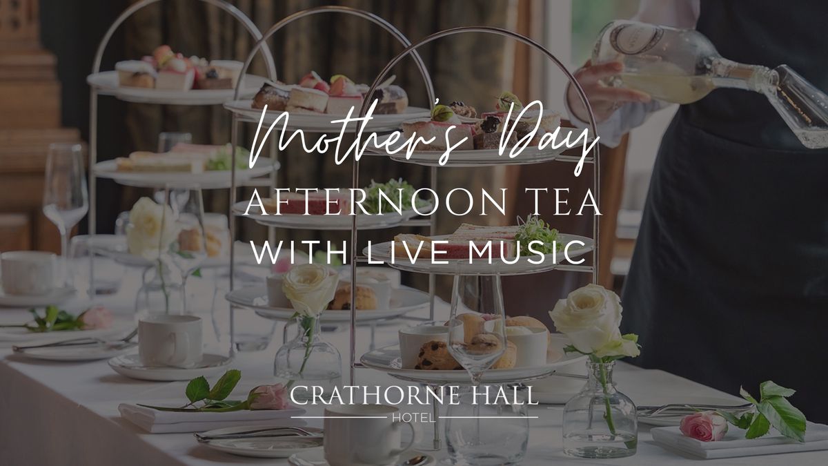 Mother's Day Afternoon Tea with Live Music