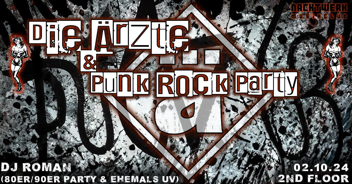 Die \u00c4rzte & Punk Rock Party by DJ Roman - Secondfloor 