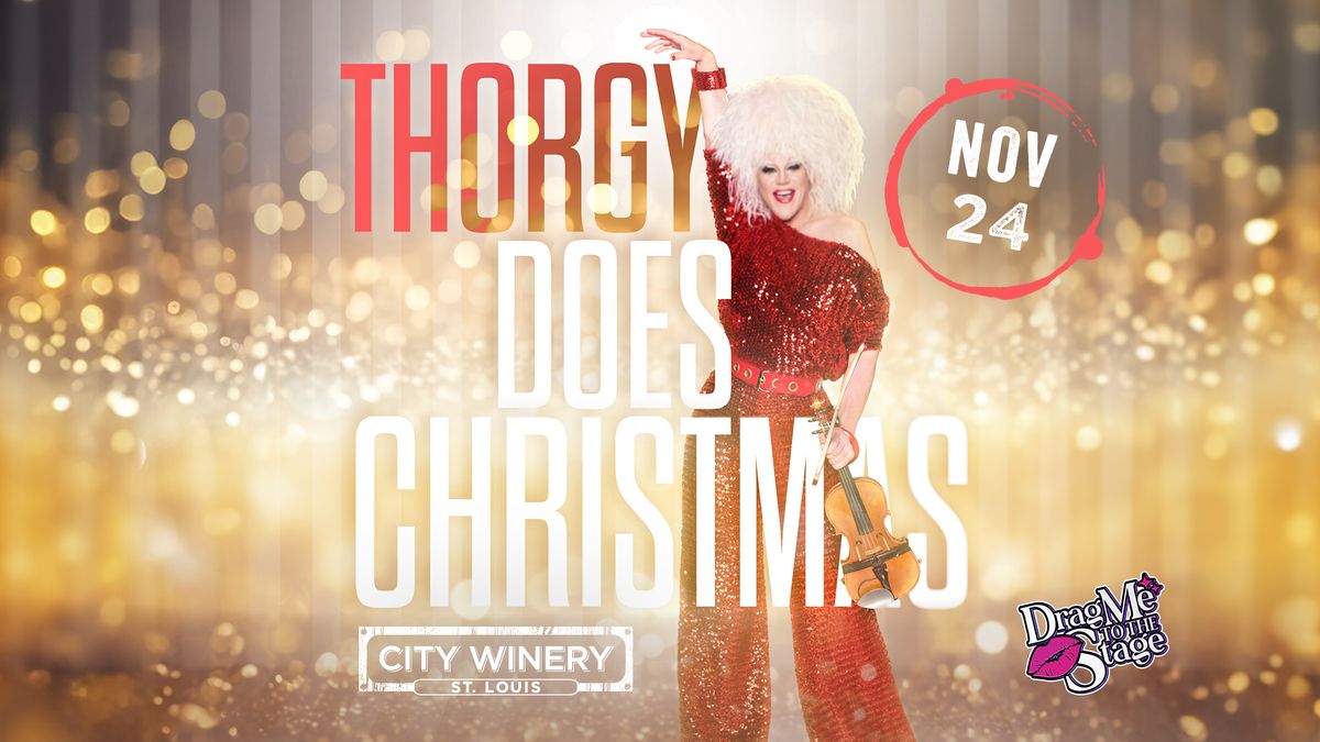 Thorgy Does Christmas at City Winery STL