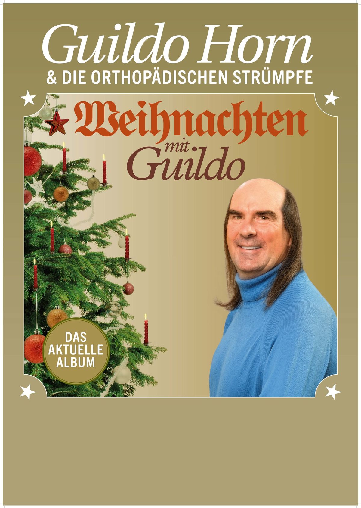 GUILDO HORN & DIE ORTHOP\u00c4DISCHEN STR\u00dcMPFE \u2013 \u201eWeihnachten mit Guildo\u201c - Zusatzkonzert!