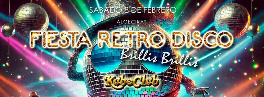 10\u00aa Fiesta Retro Disco en Algeciras