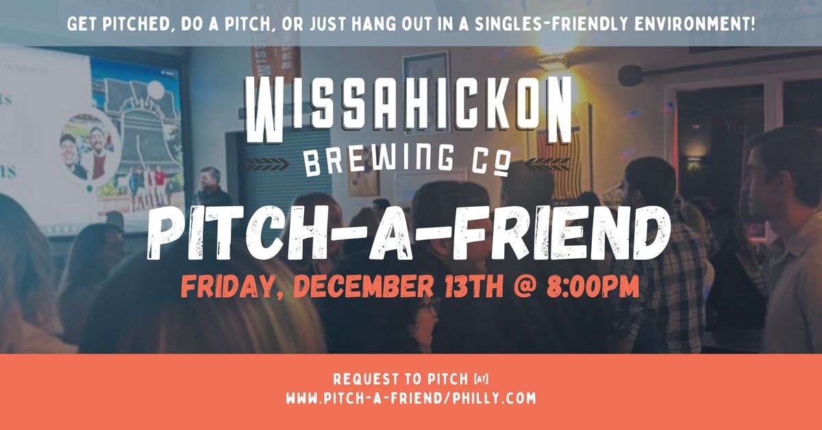 Pitch-A-Friend @ Wissahickon Brewing Co.