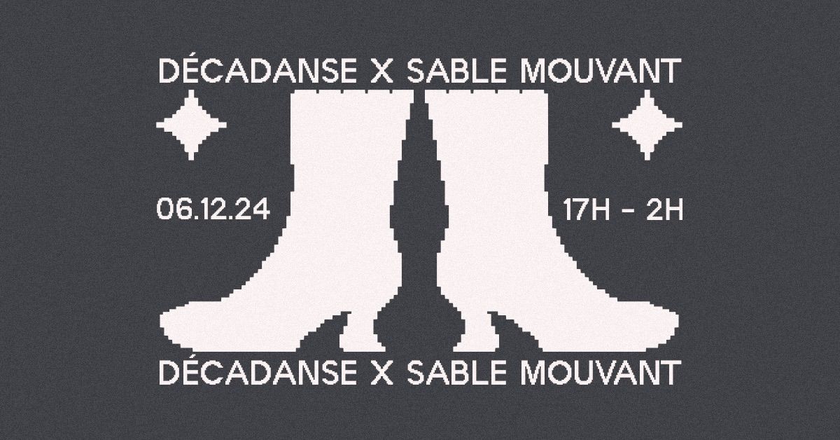 Collectif Sable Mouvant x D\u00e9cadanse