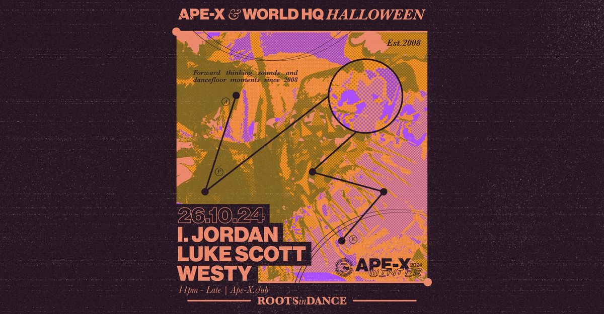 Ape-X &amp; World HQ Halloween - I.JORDAN