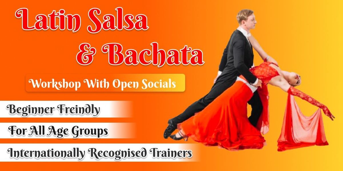 Latin Salsa Bachata Dance Workshop and Socials