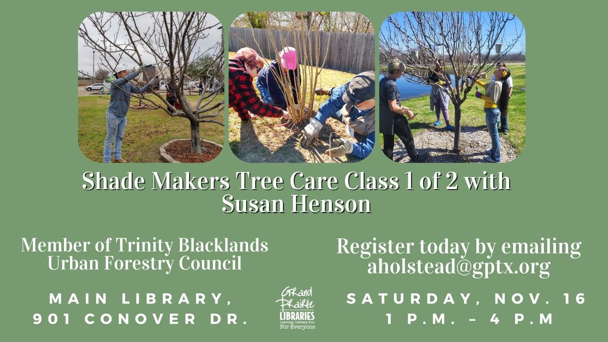 Shade Makers Tree Education Class