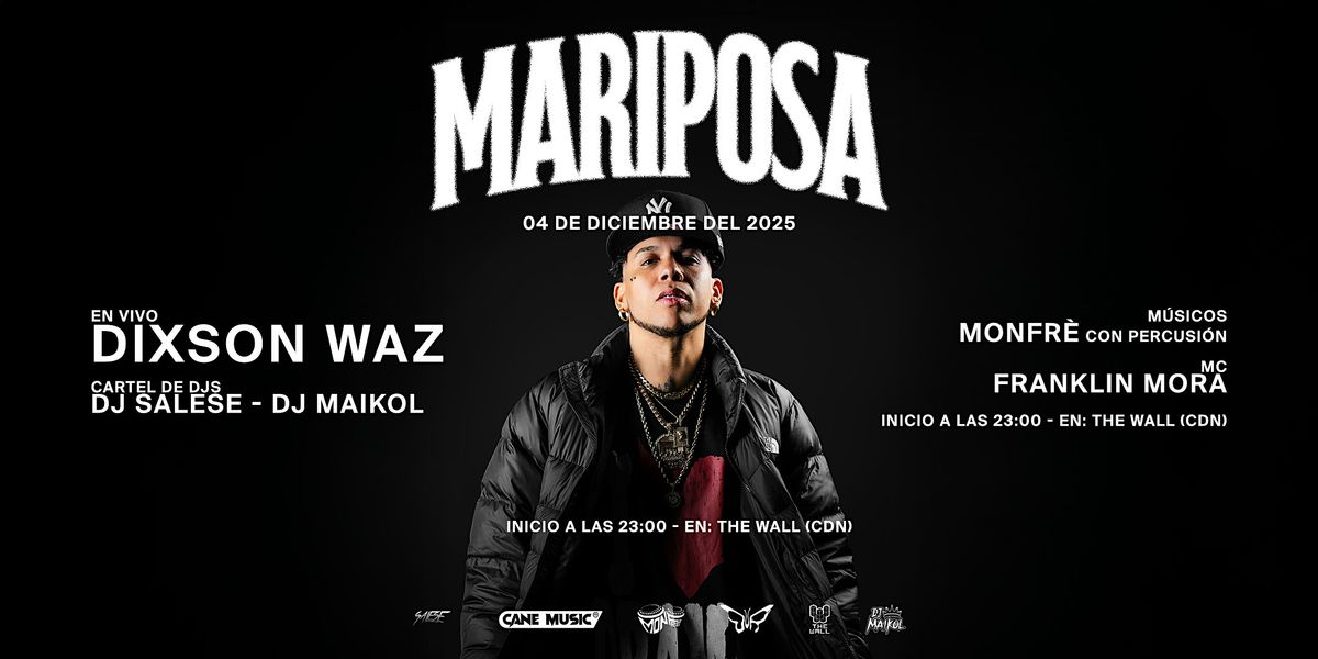 MARIPOSA - DIXSON WAZ