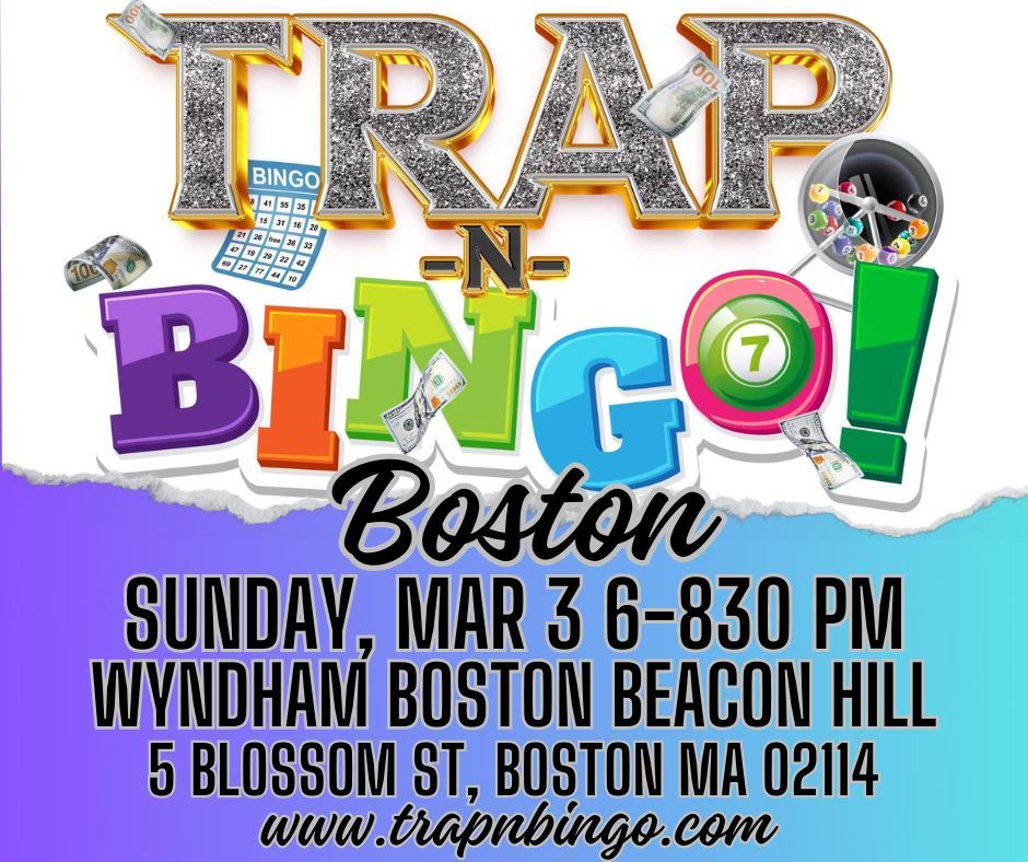 Trap n Bingo Boston 3.3.24 