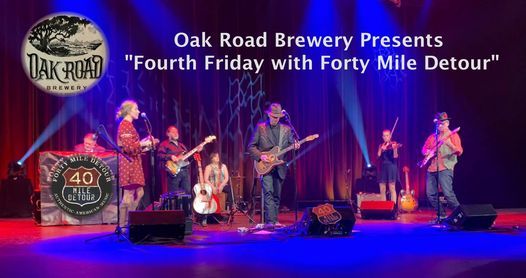 Oak Road Brewery's Fourth Friday with Forty Mile Detour
