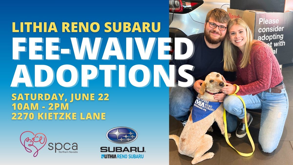 Lithia Reno Subaru's Fee-Waived Adoption Event
