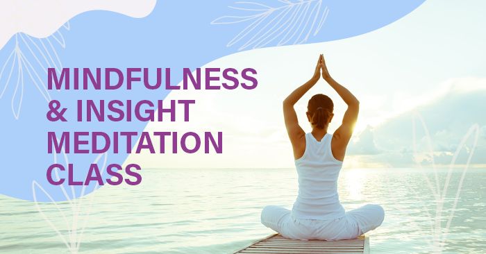 Mindfulness & Insight Meditation Class