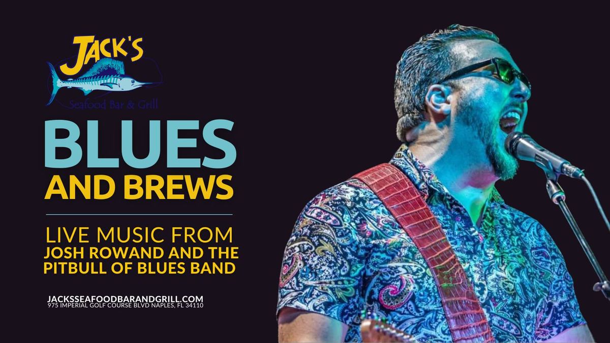 Blues & Brews at Jack's feat. Josh Rowand, The Pitbull of Blues Band