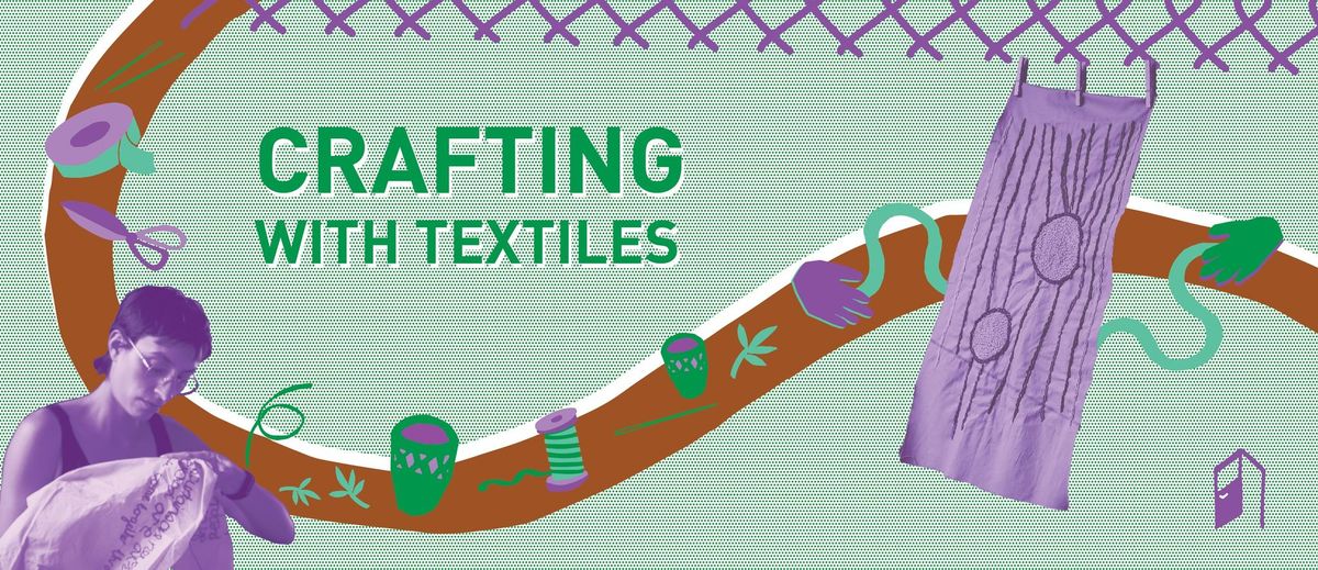 Crafting with Textiles