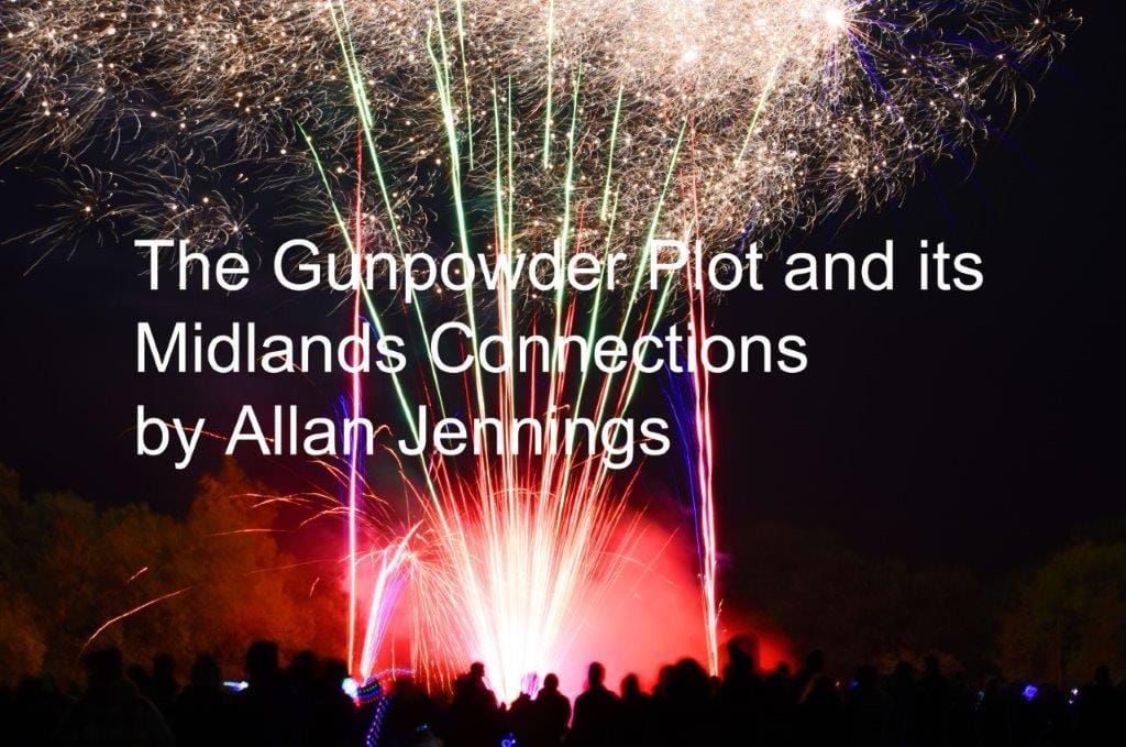 The Gunpowder Plot & Midland Connections