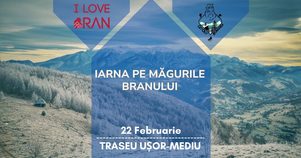 Iarna cu GetOut pe M\u0103gurile Branului - Traseu u\u0219or-mediu