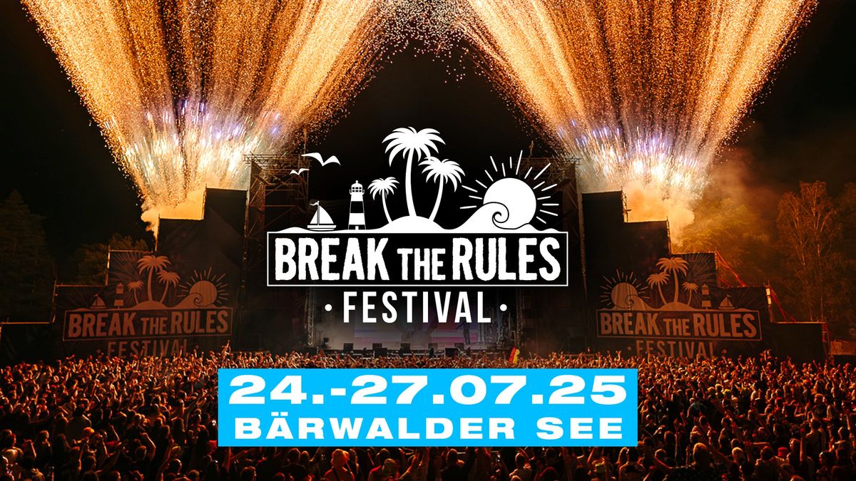 BREAK the RULES \u00ae | Festival 2025 \u2022 B\u00e4rwalder See