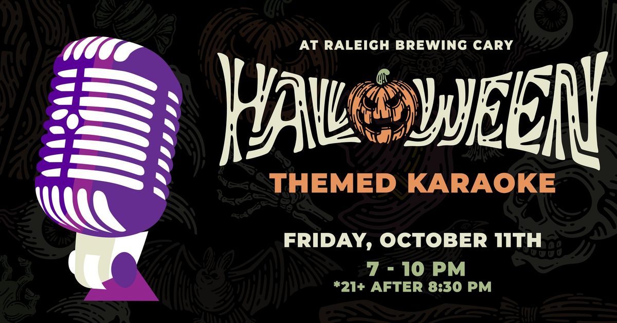 Halloween Themed Karaoke at Raleigh Brewing Cary!