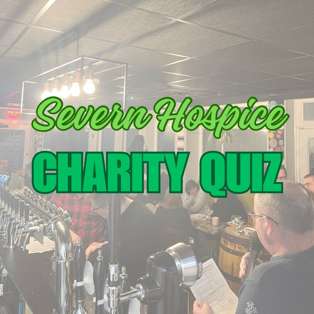 Severn Hospice Charity Quiz