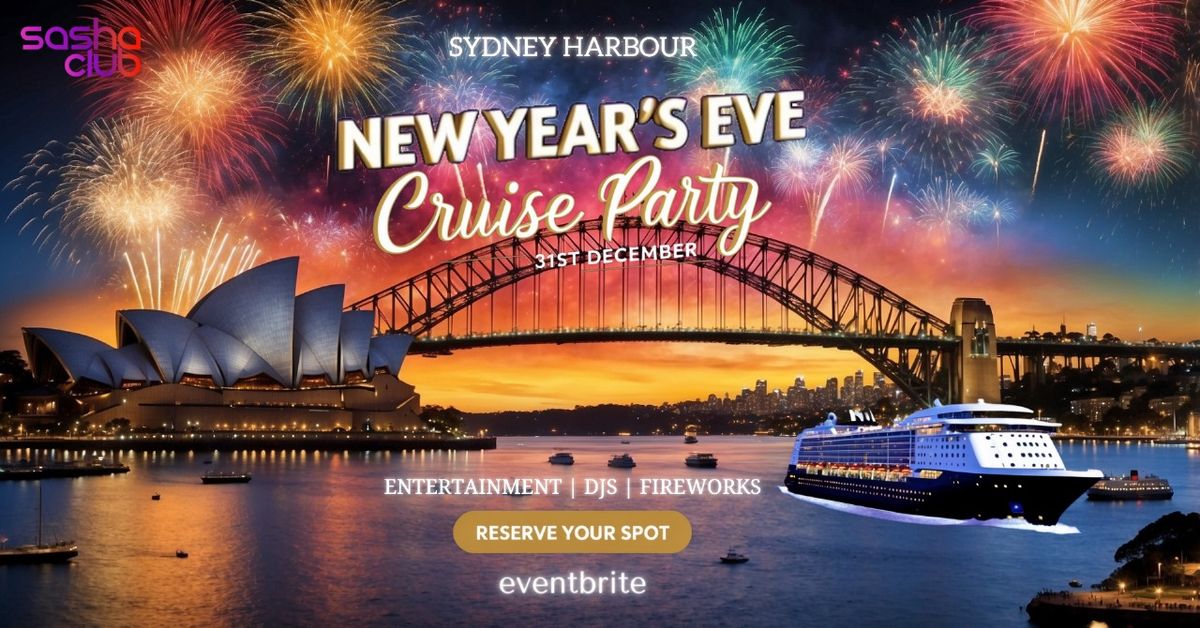 NEW YEAR'S EVE  SYDNEY FIREWORKS - LUXURY BOAT PARTY