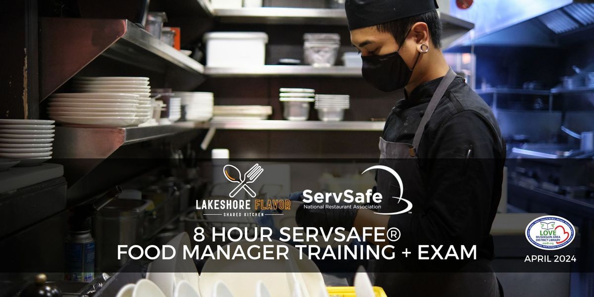 ServSafe\u00ae Food Manager Training + Exam