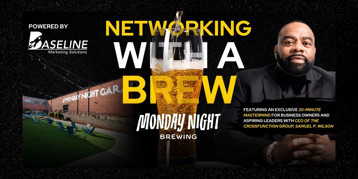 Networking With a Brew: Mini Mastermind & Mixer